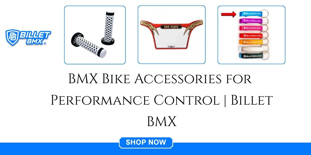 The Complete Guide to BMX Bike Accessories for Performance Control and Durability