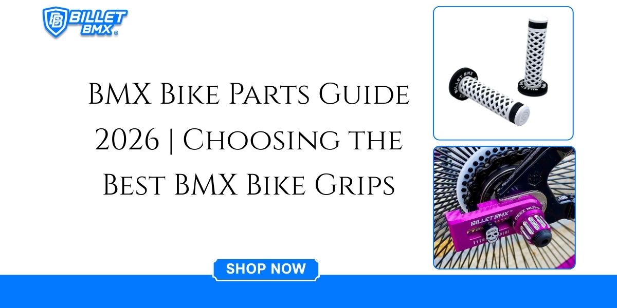 The Ultimate Guide to BMX Bike Parts Understanding the Importance of BMX Grips