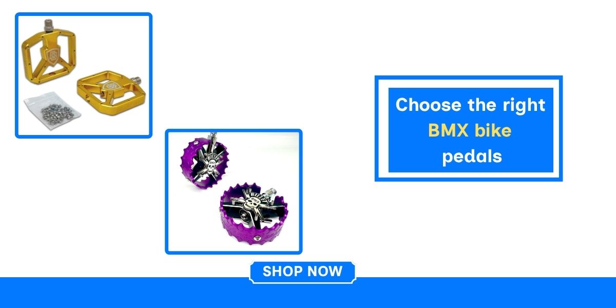 Choose the right BMX bike pedals