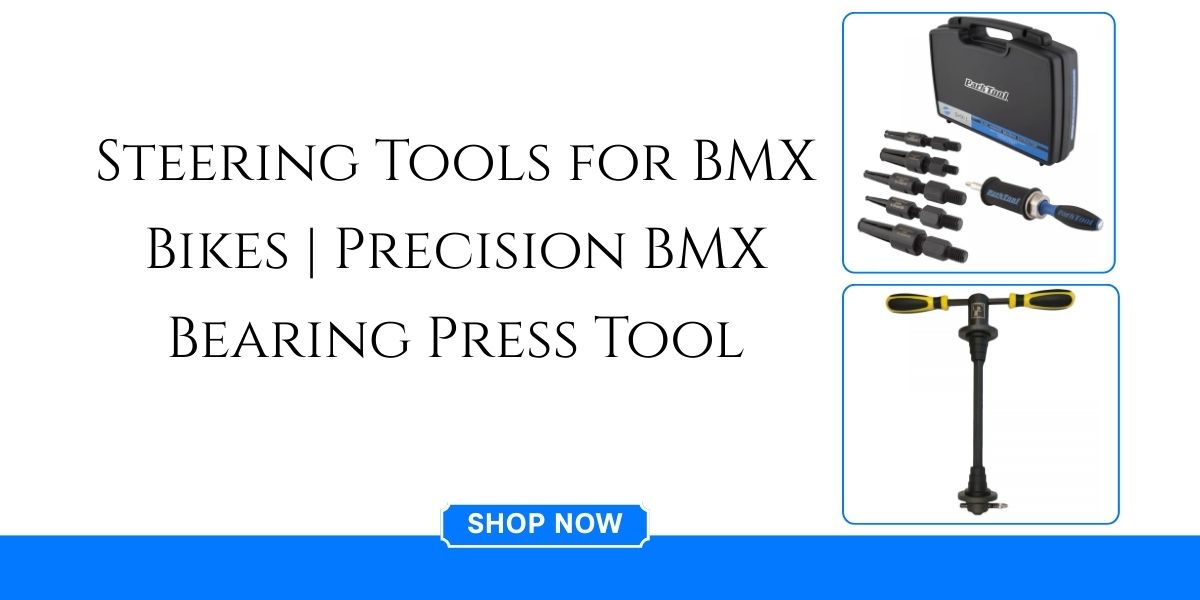 High-Performance Steering Tools for Precision BMX Control and Maintenance
