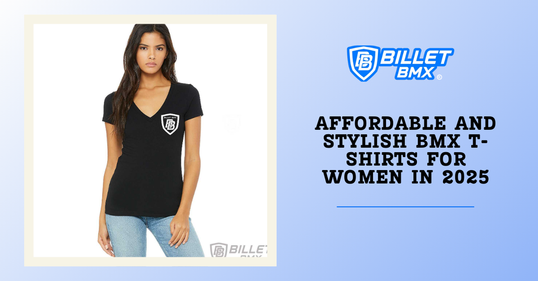 Affordable and Stylish BMX T-Shirts for Women in 2025