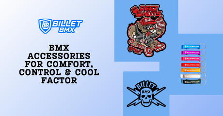 BMX Accessories for Comfort, Control & Cool Factor