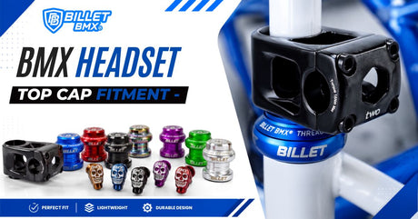 BMX Headset Top Cap Fitment : What Riders Should Check
