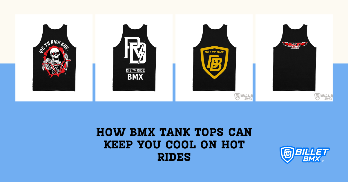 How BMX Tank Tops Can Keep You Cool on Hot Rides