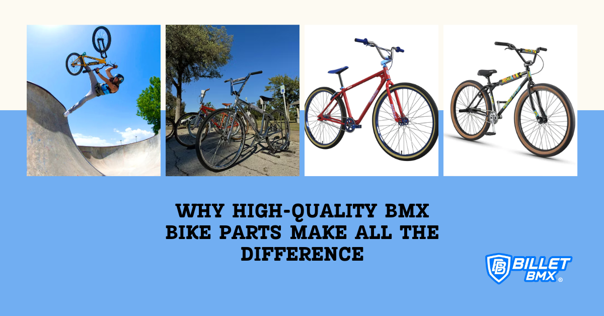 Why High-Quality BMX Bike Parts Make All the Difference