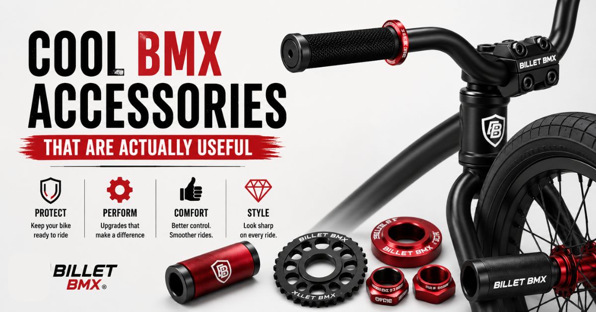 Cool BMX Accessories That Are Actually Useful (Not Just Flashy)