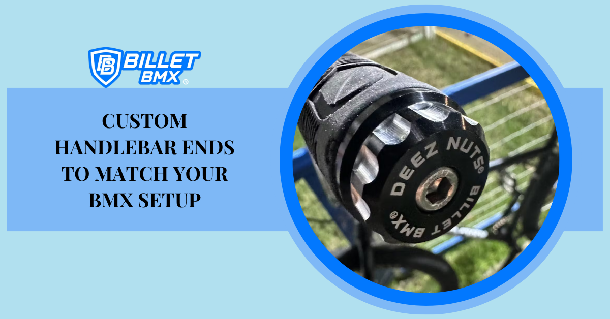Custom Handlebar Ends to Match Your BMX Setup
