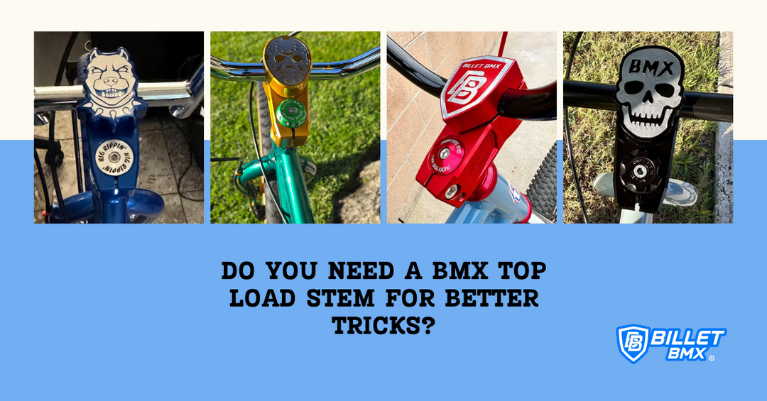 Do You Need a BMX Top Load Stem for Better Tricks?