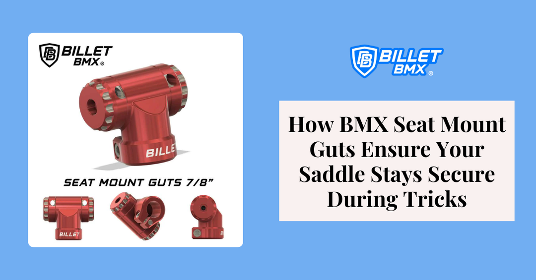 How BMX Seat Mount Guts Ensure Your Saddle Stays Secure During Tricks