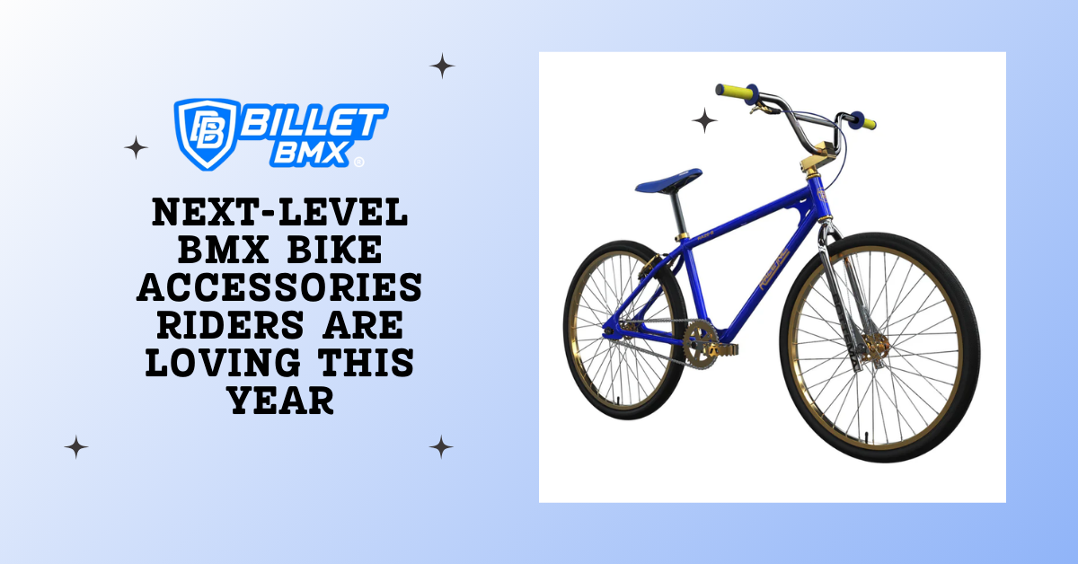 Next-Level BMX Bike Accessories Riders Are Loving This Year