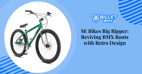 SE Bikes Big Ripper: Reviving BMX Roots with Retro Design