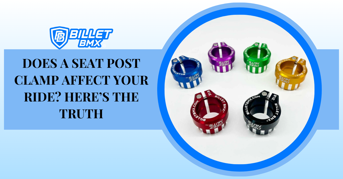 Does a Seat Post Clamp Affect Your Ride? Here’s the Truth