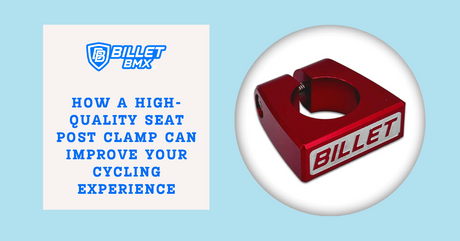 How a High-Quality Seat Post Clamp Can Improve Your Cycling Experience
