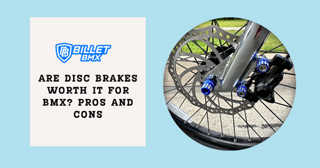 Are Disc Brakes Worth It for BMX? Pros and Cons