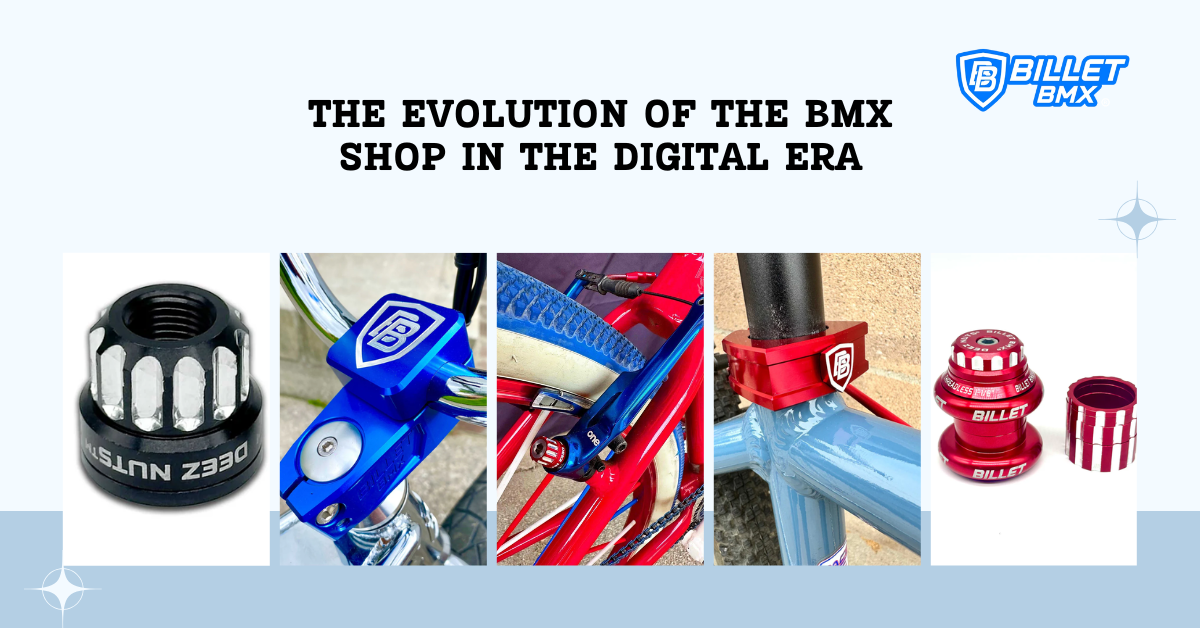 The Evolution of the BMX Shop in the Digital Era