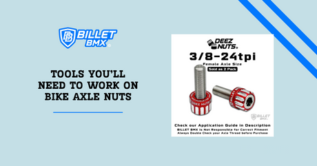 Tools You’ll Need to Work on Bike Axle Nuts