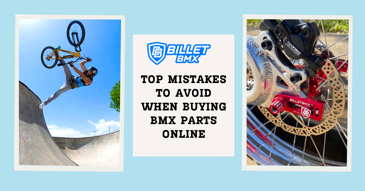 Top Mistakes to Avoid When Buying BMX Parts Online