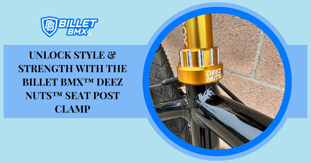 Unlock Style & Strength with the Billet BMX™ DEEZ NUTS™ Seat Post Clamp