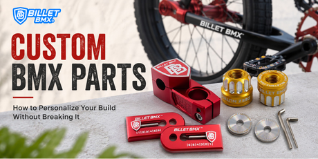 Custom BMX Parts