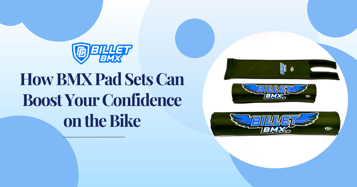 How BMX Pad Sets Can Boost Your Confidence on the Bike
