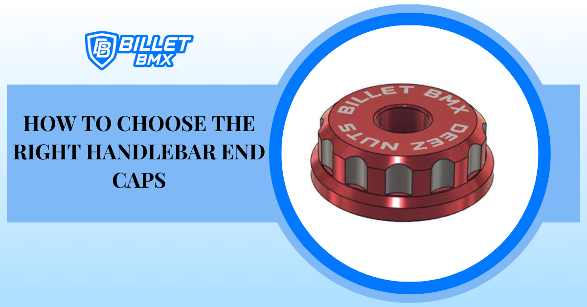 How to Choose the Right Handlebar End Caps