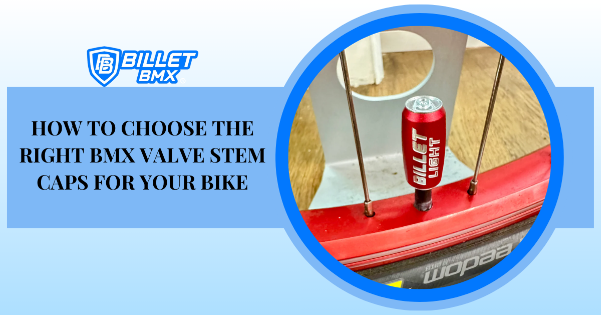 How to Choose the Right BMX Valve Stem Caps for Your Bike