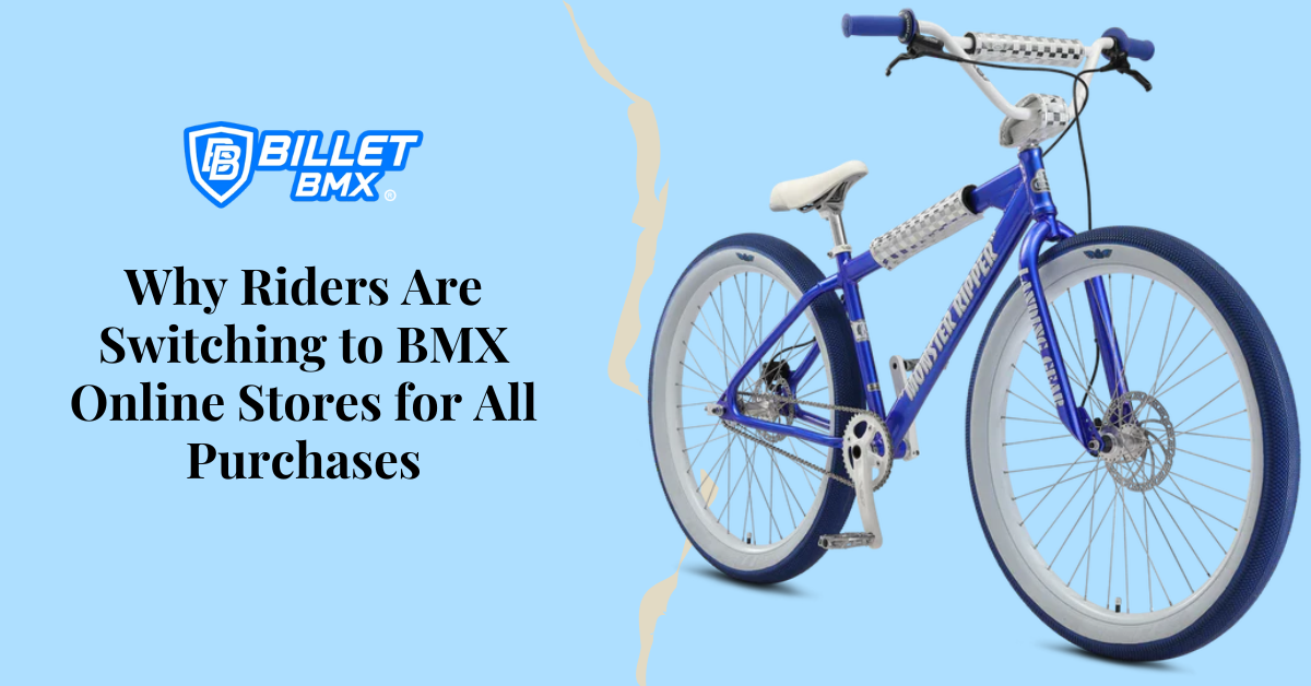 Why Riders Are Switching to BMX Online Stores for All Purchases